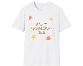 Antisocial Tshirt, Funny Tshirt, Antisocial People shirt , funny gift , mood tshirt