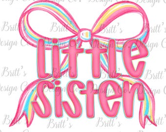 Little Sister PNG, Pink Bow Sublimation (Digital Download)