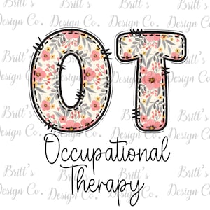 Puede incluir: Letras con estampado floral "OT" para terapia ocupacional. Las letras están delineadas en negro y tienen un aspecto cosido. El fondo es blanco.