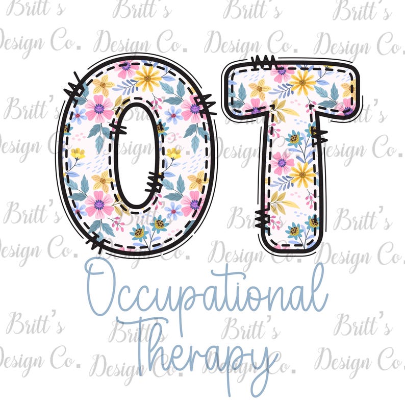 Occupational Lettering Floral Occupational Therapy PNG: OT Design (digital Download) - Etsy