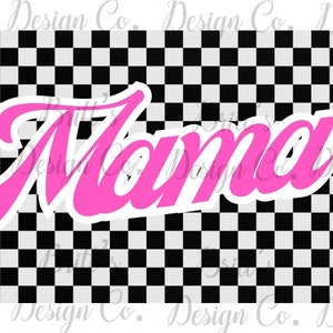 Hot pink mama with checkered background, digital download, instant download, sublimation, girl mom png, cute design, pink png, mom png,