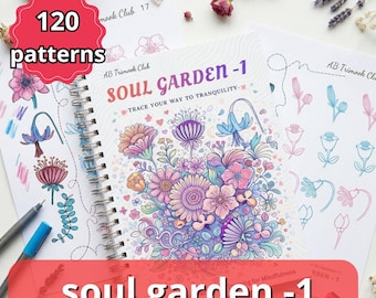 Soul Garden Achtsames Zeichenbuch, 120 Blumen-Doodle-Muster PDF, einfaches botanisches Arbeitsblatt für Anfänger, Angstlinderung Kunsttherapie