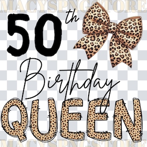 Puede incluir: Un diseño gráfico en blanco y negro con el texto "50th Birthday Queen" con un lazo de estampado de leopardo y las letras de la palabra "Queen" están rellenas con un patrón de leopardo.