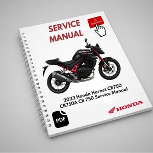 May include: A spiral-bound service manual for the 2023 Honda Hornet CB750 motorcycle. The cover features a graphic of the motorcycle in black and red, with the words "SERVICE MANUAL" and "HONDA" prominently displayed. A PDF icon is also visible.