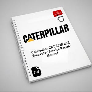 May include: A white spiral-bound manual titled "CATERPILLAR CAT 321D LCR Excavator Service Repair Manual." The cover features the Caterpillar logo, a red download icon, and a PDF symbol. The background is a light gray.