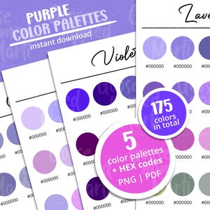 May include: Five purple colour palettes with 175 colours in total. Each palette features different shades of purple, lavender, and violet. The text "PURPLE COLOR PALETTES" is at the top of the image. The text "instant download" is below the title. The text "5 colour palettes + HEX codes PNG | PDF" is in a pink circle.