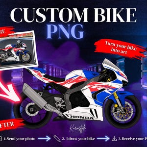 Peut inclure: Illustration numérique d'une moto Honda rouge, blanche et bleue. L'image comprend le texte "CUSTOM BIKE PNG" et les instructions : "1. Envoyez votre photo, 2. Je dessine votre moto, 3. Recevez votre PNG."
