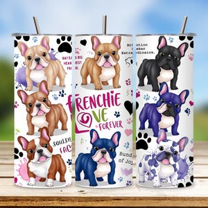 French Bulldog Tumbler Wrap: Watercolor Dog Quote, 20oz Skinny Design (Digital Download PNG File)