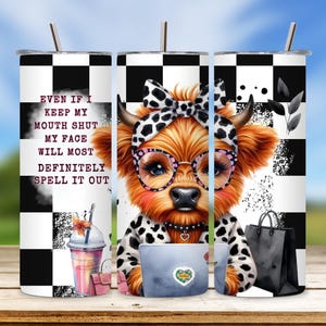 Funny Highland Cow Tumbler Wrap: Sarcastic Quote PNG (Digital Download)