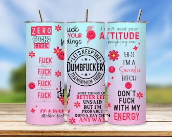 Sarcastic Tumbler PNG, Funny Quote 20oz Skinny Tumbler Design, Sublimation Digital Download, Humor Tumbler Wrap, Dumbfuckery Tumbler