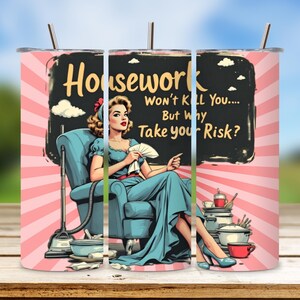 Retro Housewife Tumbler PNG, Sarcastic Tumbler Wrap, Funny Snarky Quote Tumbler, 20 Oz Skinny Sublimation Design, Digital Download File