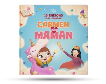 Livre personnalisé pour Maman + 1 enfant - Hourra Héros - 10 raisons pour lesquelles j'aime Maman - un cadeau tendre pour la fête des mères.