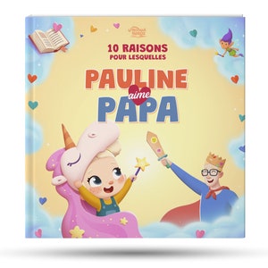 Hourra Héros | Livre personnalisé pour Papa + enfant | 10 raisons pour lesquelles j'aime Papa - Le cadeau parfait pour la fête des pères.