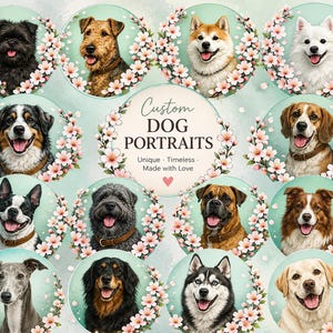 Op de afbeelding: Een verzameling aangepaste hondenportretten, elk met een ander ras. De portretten zijn omlijst door bloemenkransen op een lichtblauwe achtergrond. De tekst luidt "Custom Dog Portraits, Unique, Timeless, Made with Love."
