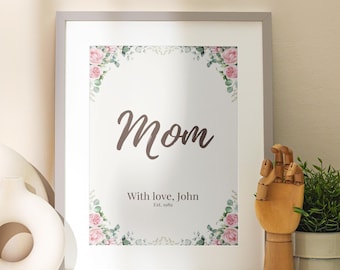 Personalized Floral Mom Print, Custom Mother's Day Gift (Digital Download)