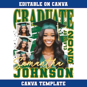 May include: A green and gold graduation announcement template with the text "Graduate Class of 2023" and the name "Samantha Johnson". The template features a photo of a graduate wearing a cap and gown.