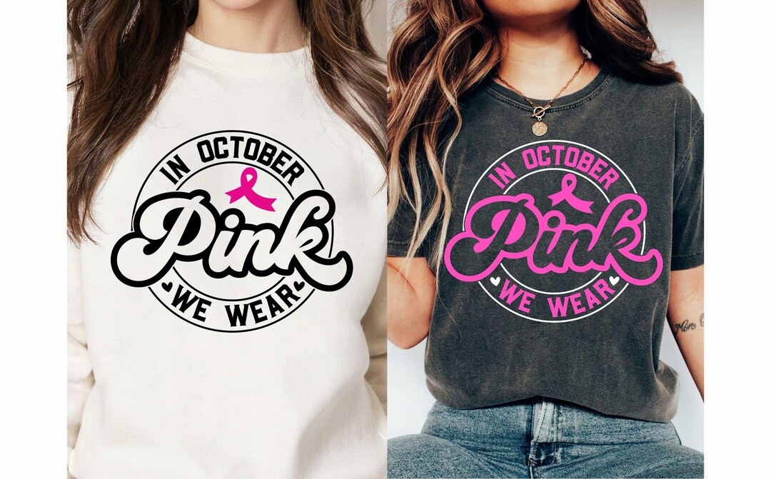 Breast Cancer SVG & PNG Sublimation, in October We Wear Pink SVG ...