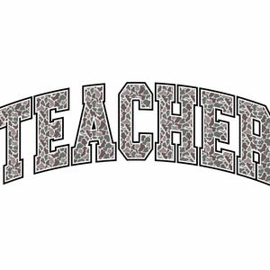 May include: The word "TEACHER" in a curved, block letter style. The letters are filled with a camouflage pattern in shades of gray, green, and brown. The letters have a black outline, and the background is white.