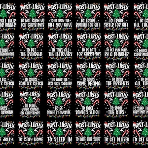 Puede incluir: Un dise&ntilde;o navide&ntilde;o en blanco y negro con un patr&oacute;n repetido de un &aacute;rbol de Navidad, bastones de caramelo y el texto "Most Likely" seguido de una actividad navide&ntilde;a humor&iacute;stica. El texto est&aacute; en blanco con un contorno rojo.