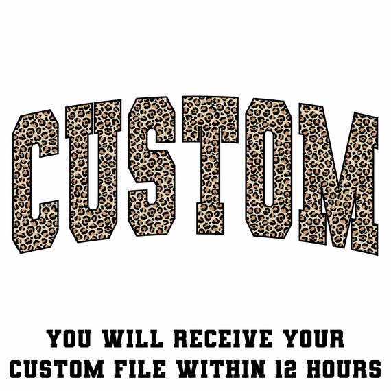 Custom Leopard Print PNG, Personalized Varsity Style Letters, Custom Name or Mascot, Varsity Custom Leopard Wording Sublimation Png