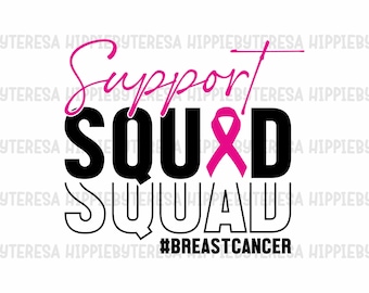 Support Squad SVG png, Breast Cancer Awareness SVG PNG, Breast Cancer Warrior Svg, Pink Ribbon Svg, Cancer Survivor, Sublimation, Cricut