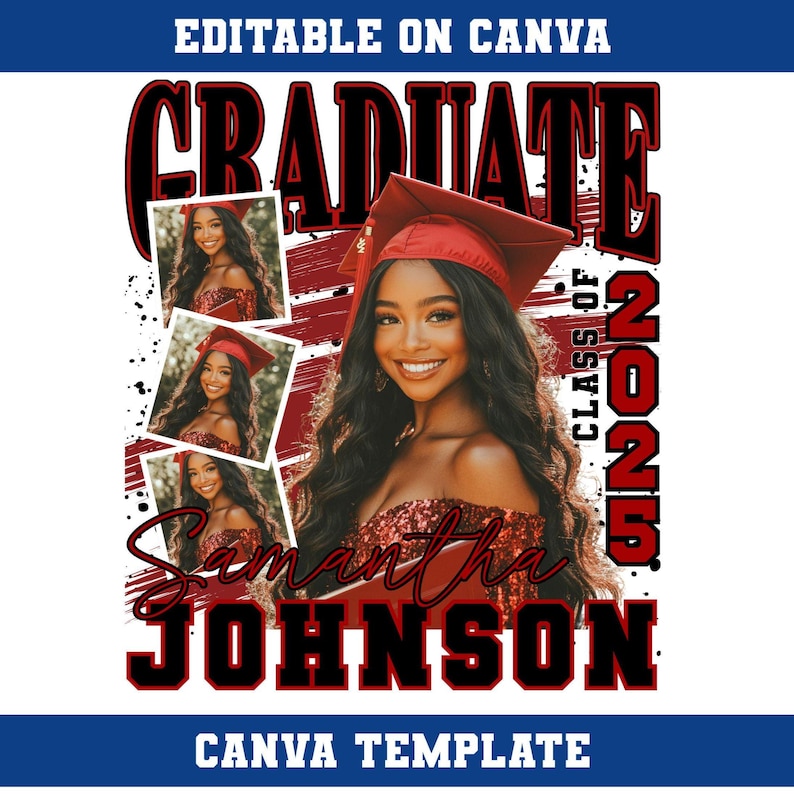 May include: A graduation design template featuring a red and black color scheme with the word "GRADUATE" in large bold letters. The design also includes the text "CLASS OF 2023" and the name "Samantha Johnson". There are four photo placeholders for pictures.