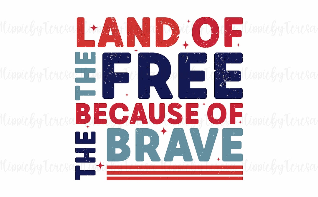 Land of the Free Because of the Brave SVG PNG, Memorial Day Svg ...