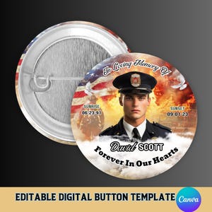 May include: A memorial button with a photo of a man in a police uniform. The button has a red, white, and blue American flag background with the text "In Loving Memory Of" and "Forever In Our Hearts". The text "Sunrise 06-23-91" and "Sunset 09-01-23" is also included.