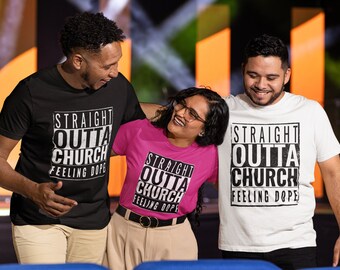 Straight Outta Church Feeling Dope, camiseta de la iglesia, camiseta cristiana, regalo para el pastor, camiseta del grupo de la iglesia, camiseta del amante de Jesús, camisa religiosa