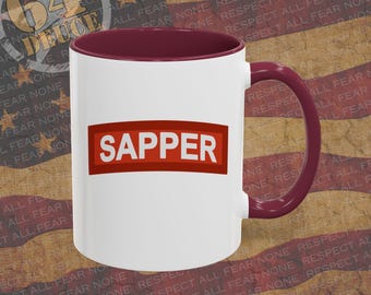 Sapper Coffee Mug | Glossy Ceramic Mug 11oz,  Coffee Lover, Engineer, Essayons, Army Gifts for Him, 64 Deuce, Veteran, Retirement Gifts