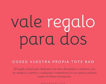 Vale Regalo para 2 personas – Taller para coser tu propia Tote Bag