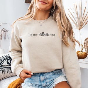In My Wellness Era Sweatshirt, Fitness Journey Sweater, Mental Health Crewneck, Self Love Club, Self Motivation Shirt, Wellness Crewneck Tee