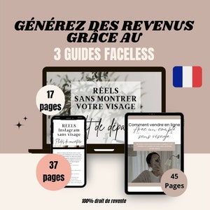 3 FACELESS GUIDES 100% resale rights in French
