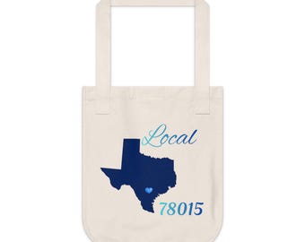 Texas 78015 LOCAL Organic Canvas Tote Father's/Mother's gift, Library bag, Magazine bag, Farmer's Market bag