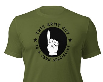 CBRN Guy T-Shirt | CBRN Tee | CBRN Specialist Shirt | 74D Shirt | Army Shirt | Army Tee | Army Apparel