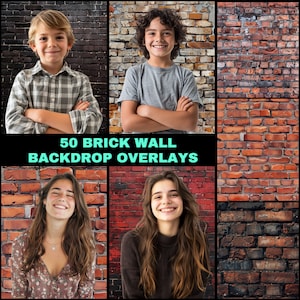 May include: 50 Brick Wall Backdrop Overlays - A collection of 50 digital brick wall backdrop overlays for use in photo editing. The overlays feature various brick patterns and colors, including red, brown, and black.