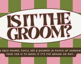 Is It The Groom? Bachelorette Party Game (Digital Download, Canva Template)