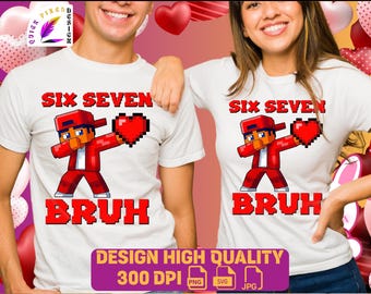 Six Seven Bruh | Día de San Valentín | Pixel Art de gamer divertido PNG SVG | Descarga digital | 67 TikTok viral | 67 Meme | Diseño de corazón rojo