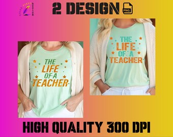 Imagen PNG divertida de la vida de un maestro | Diseño de camiseta para maestro | Paquete de 2 diseños | Impresión por sublimación de 300 DPI | Diseño de píxeles rápidos