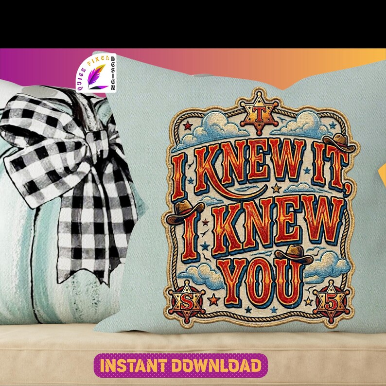 Retro western-style typography design featuring the phrase “I Knew It, I Knew You” in bold vintage red and orange lettering with blue shadows. The artwork includes cowboy hats, sheriff badges, stars, clouds, rope border details, and a rustic cowboy theme, making it ideal for a 5th birthday shirt, western birthday party, family matching apparel, and print-on-demand products.