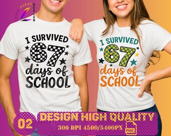 Sobreviví 67 días de escuela (PNG) | Frase divertida para camiseta escolar | Meme de la tendencia 67 | Regalo para profesor y alumno | Generación Z (PNG) quickpixeldesign