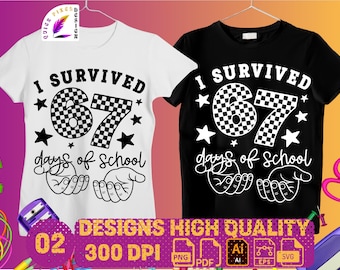 Sobreviví 67 días de escuela (PNG, PDF, AI, SVG, EPS) | Meme divertido de manos con el 6 y el 7 | Frase viral con humor sobre el 6 y el 7 | Tendencia 67 en TikTok | QuickPixelDesign