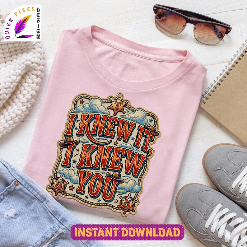 Retro western-style typography design featuring the phrase “I Knew It, I Knew You” in bold vintage red and orange lettering with blue shadows. The artwork includes cowboy hats, sheriff badges, stars, clouds, rope border details, and a rustic cowboy theme, making it ideal for a 5th birthday shirt, western birthday party, family matching apparel, and print-on-demand products.