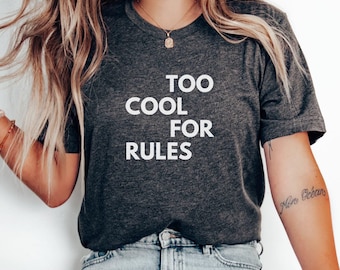 Camiseta muito legal para regras, camisa rebelde para infratores de regras