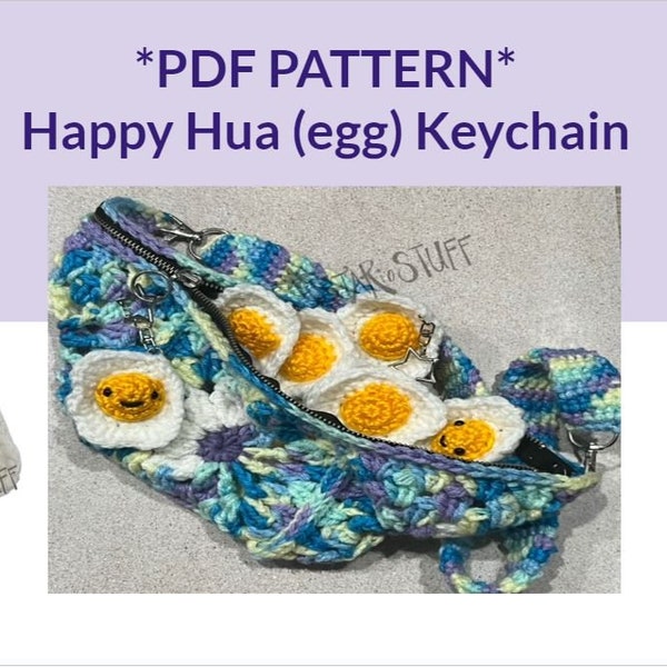 Happy Hua Keychain Pattern | Fried Egg Crochet Pattern | Crochet Egg Keychain | PDF Pattern Egg | Sunny Side Egg Keychain Instructions