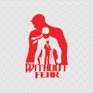 May include: Red silhouette of a superhero with the text "MAN WITHOUT FEAR" below. The superhero is standing with a cape and a blindfold.