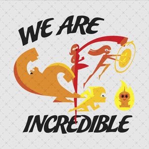 We Are Incredibles Png, Edna Svg, The Incredibles Quote Svg, The Incredibles Svg, Funny Quote Svg, Svg Files For Print, Digital File
