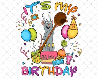 Ratatouille Birthday Png Svg, It's My Birthday Chef Rat, Instant Download Printable File