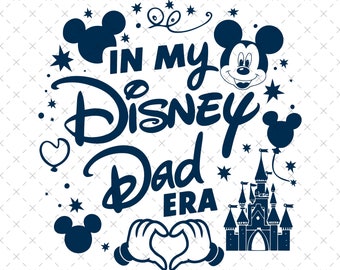 In My Dad Era Svg Png, Father's Day Mouse Dad Shirt, Family Vacation Matching, Instant Download