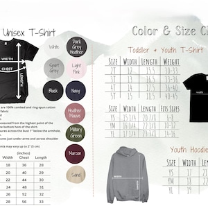 May include: A color and size chart for adult unisex t-shirts, toddler and youth t-shirts, and youth hoodies. The chart includes measurements in inches for width, chest, and length, along with color options.
